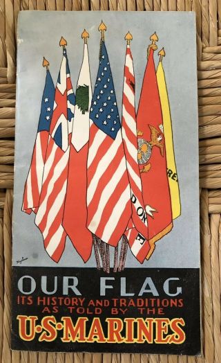 Vintage Ww2 1940 Our Flag - It’s History & Traditions Brochure Us Marines Usmc