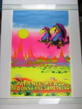 Vintage 1970 Hungry VULTURES Patience My Ass Gonna Kill Blacklight Poster NOS 2