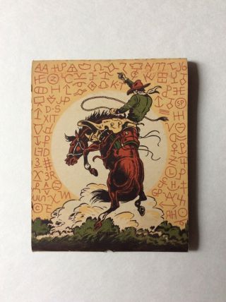Westward Ho Rodeo Till Goodan Giant Feature Matchbook Vintage Great Graphics