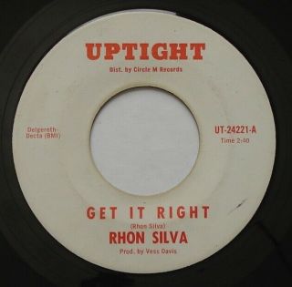 Rare Northern Soul Funk Rhon Silva Get It Right / Got To Have Vg Uptight 45 Hear