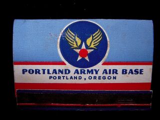 Vintage Matchbook Cover Portland Army Air Base Portland,  " We 