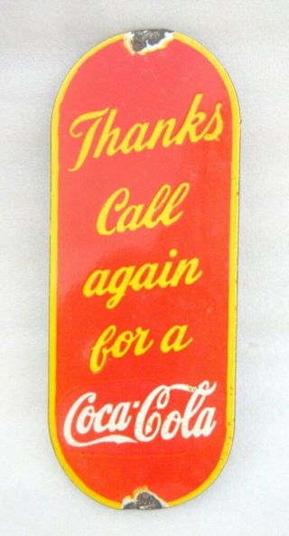 Vintage Old Thanks Call Again For A Coca Cola Ad Porcelain Enamel Sign Board