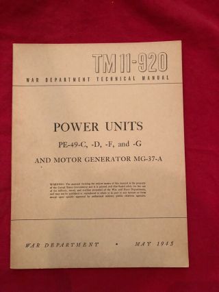 Tm 11 - 920 Wwii Power Units Pe - 49 - C,  - D,  - F & - G & Motor Generator Mg - 37 - A 1945