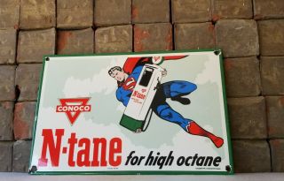 Vintage Superman Porcelain Conoco Gasoline Service Station Pump Plate Sign