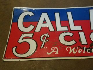 Call Again 5 Cent Cigar Embossed Sign General Store Vintage Old Tobacco 2