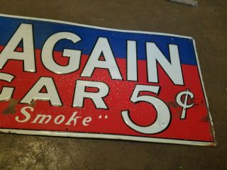 Call Again 5 Cent Cigar Embossed Sign General Store Vintage Old Tobacco 3