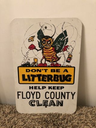 Vintage 1960’s “don’t Be A Litterbug” Advertising Sign Floyd County Kentucky