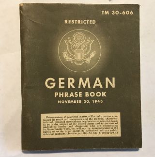 Restricted World War 2 U S Military German Phrase Book 1943 Tm 30 - 606