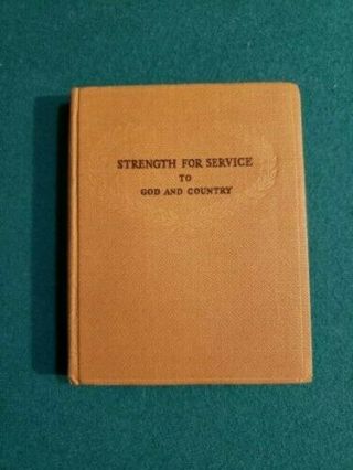 Strength For Service To God And Country Military Chaplain Book 1942 Signed