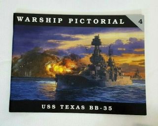 Warship Pictorial Vol 4 U.  S.  S Texas Bb - 35 (1999) Battleship Softcover Book Oop