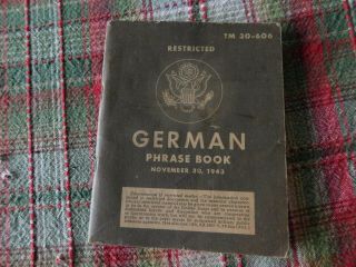 Tm 30 - 606 German Phrase Book 11/30/43 Ww2 Era Us Army Airborne Special Forces