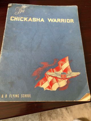 The Chickasha Warrior Pilot Class 43 - J Yearbook Wwii Us Aaf W & B Flying School