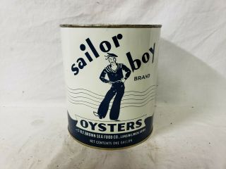 Vintage Sailor Boy Brand Oyster Tin Gallon R F Brown Md 96 B
