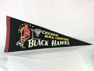 Vintage 1966 - 67 Chicago Blackhawks Hockey Pennant N.  H.  L.  Champions Bobby Hull