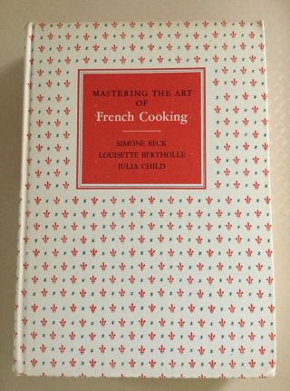 1961 Mastering The Art Of French Cooking Vtg First Ed Cookbook Beck Julia Child