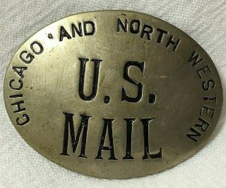 Antique C&nw Chicago & North Western U.  S.  Mail Badge