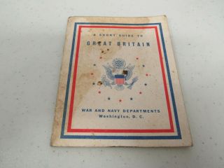 Wwii Us Army Ashort Guide To Great Britain 1942 Gpo.