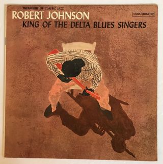Robert Johnson “king Of The Delta Blues Singers” 1961 Cl165 Lp - Mono Rare