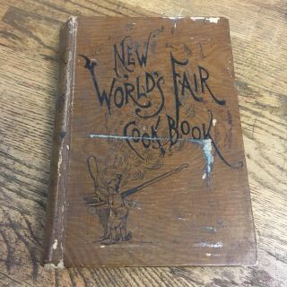 Rare Victorian Antique Cookbook 1891 World’s Fair Exposition Worlds Mrs Porter