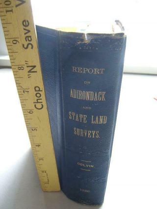 1886 Antique Adirondack & State Land Surveys By Colvin W/ Pull - Outs & Topo Maps