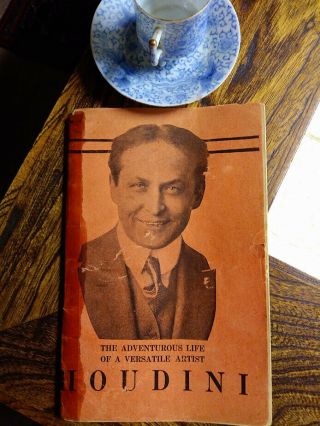 Houdini: The Adventurous Life Of A Versatile Artist - Rare Booklet,  Revised 1922