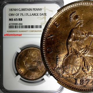 Great Britain Victoria Bronze 1874 H 1 Penny Ngc Ms65 Rb Rare Top Graded Km 755