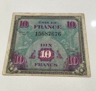 Wwii Us Allies 1944 Invasion Of France Money 10 Francs D - Day Overlord