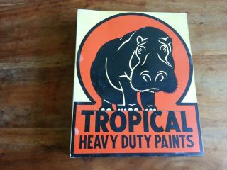 Vintage Advertising Flange Sign Tropical Heavy Duty Paint And Oil Company Ohio