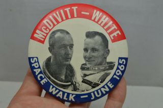 Vintage June 1965 Mcdivitt White Space Walk Button Pin Gemini 4 3.  5 Inch Jc