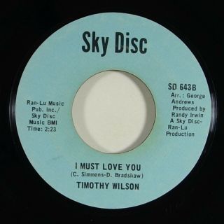Timothy Wilson " I Must Love You " Rare Northern Soul 45 Sky Disc Mp3