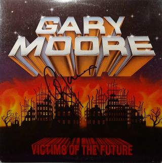 Signed Gary Moore Autographed Victims Of The Future 12 " Lp Vinyl Album Rare