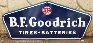 Vintage " B.  F.  Goodrich " Tires & Batteries Porcelain Enamel Sign 42 " X18.  5 "