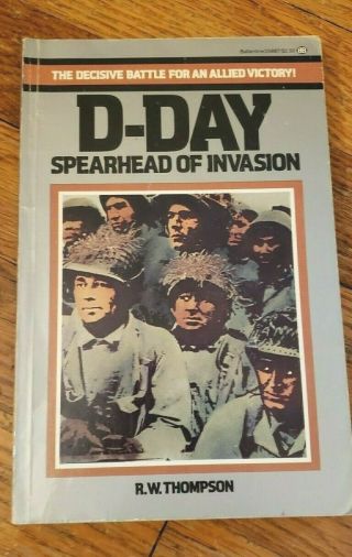 Book D - Day " Spearhead Of Invasion " Owned By Ww2 Hero Raymond Geddes