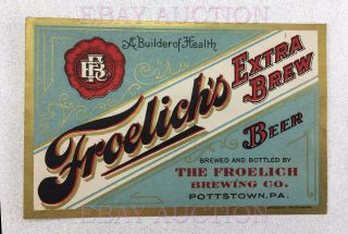 Very Rare Pre - Prohibition Beer Label Froelich 