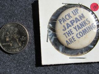 WWII WW2 Pack Up Japan the Yanks are Coming Sweetheart Pin 2