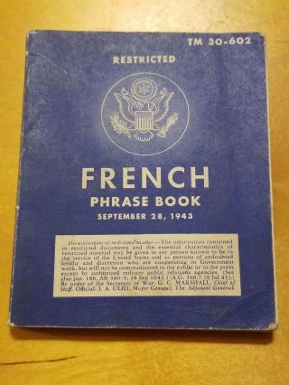 1943 Ww2 Us Army French Phrase Book Tm 30 - 602 11/28/43 Training Language Book