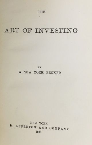 1888 The Art of Investing John Hume 1st Ed.  Wall Street Stock Market Rare 2
