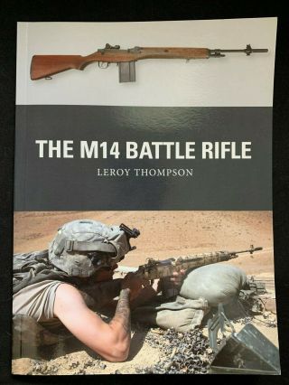 The M14 Battle Rifle: From Prohibition Chicago To World War Ii Vol 37
