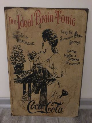 Antique Coca Cola Metal Sign Vintage Coke Collectable Rare Ideal Brain Tonic