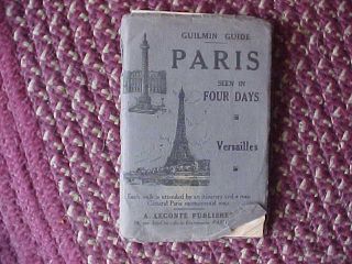 Rare Wwii Paris " Seen In 4 Days " Guide Book - Us Army Veteran Bring Back