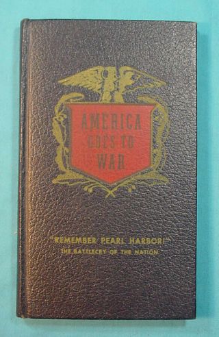 America Goes To War Wwii Book 1941 Includes Fdr’s War Declaration,  More