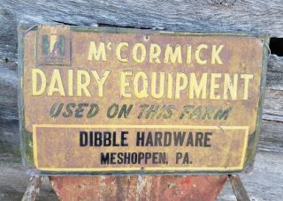 Vintage Ih Mccormick Dairy Equipment Tin Sign - Dibble Hardware - Meshoppen Pa