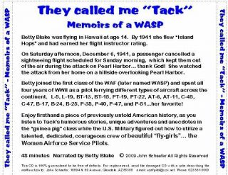 THEY CALLED ME “TACK” – MEMOIRS OF A WASP - WOMEN AIRFORCE SERVICE PILOT CD 2