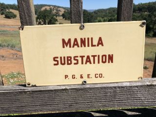 Vintage Pg&e & Co.  Manila Substation Porcelain Sign 14”x7” (d1)