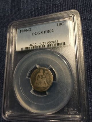 Extremely Rare Certified 1860 - O Liberty Seated Silver Dime Pcgs Fr02