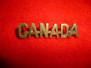 " Canada " Cef Ww1 Voided Letters - Brass Metal Shoulder Title