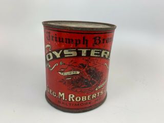 Vintage Triumph Brand Oysters Can Geo.  M.  Roberts Baltimore,  Md.  1 Pint