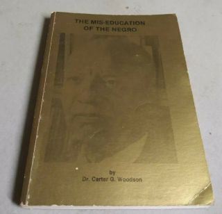 The Mis - Education Of The Negro 1933 Pb First Printing Rare Book