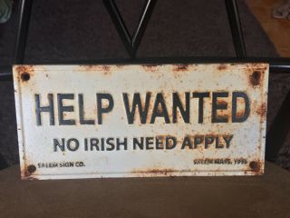 Cast Iron Help Wanted - No Irish Need Apply - Salem,  Ma Vintage Sign Plaque
