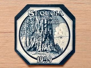 Vintage 1939 Sequoia National Park - National Park Service Label Or Tag